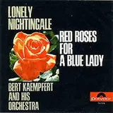 Hoes Bert Kaempfert & Orchestravic Dana - Red Roses For A Blue Lady