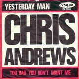 Hoes Chris Andrews - Yesterday Man