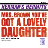Hoes Herman's Hermits - Mrs. Brown You've Got A Lovely Daughter