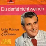 Hoes René Carol - Du Darfst Nicht Weinen