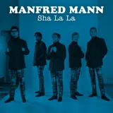 Hoes Manfred Mann - Sha La La