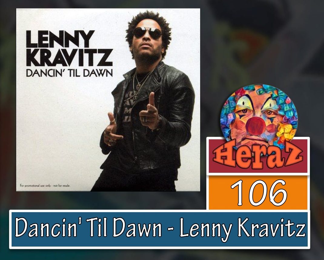 Dancin’ Til Dawn – Lenny Kravitz (bass)