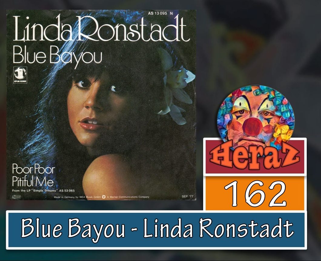Blue Bayou – Linda Ronstadt (bass)