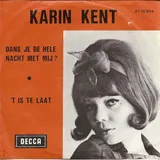 Hoes Karin Kent - Dans Je De Hele Nacht Met Mij