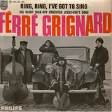 Hoes Ferre Grignard - Ring Ring I've Got To Sing