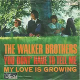 Hoes Walker Brothers - (Baby) You Don't Have To Tell Me