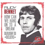 Hoes Rudy Bennett - How Can We Hang On To A Dream