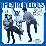 Hoes Tremeloes - Even The Bad Times Are Good