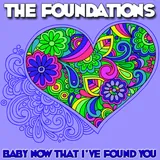 Hoes Foundations - Baby Now That I've Found You