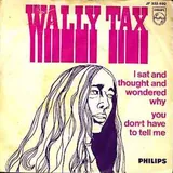Hoes Wally Tax - I Sat And Thought And Wondered Why