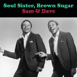 Hoes Sam & Dave - You Don't Know What You Mean To Me
