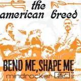 Hoes American Breed - Bend Me Shape Me