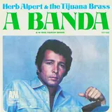 Hoes Herb Alpert & Tijuana Brass - A Banda