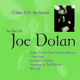 Hoes Joe Dolan - Make Me An Island