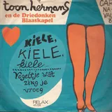 Hoes Toon Hermans - Kiele Kiele Kiele