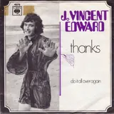 Hoes J. Vincent Edwards - Thanks