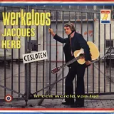 Hoes Jacques Herb - Werkeloos