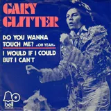 Hoes Gary Glitter - Do You Wanna Touch Me (Oh Yeah)
