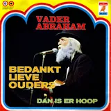 Hoes Vader Abraham - Bedankt Lieve Ouders