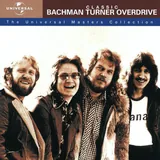 Hoes Bachman Turner Overdrive - You Ain't Seen Nothing Yet