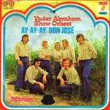 Hoes Vader Abraham Show Orkest - Ay Ay Don José