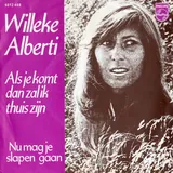 Hoes Willeke Alberti - Als Je Komt Dan Zal Ik Thuis Zijn