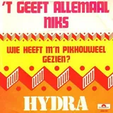 Hoes Hydra - T Geeft Allemaal Niks