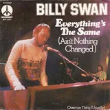 Hoes Billy Swan - Everything's The Same (Nothing Has Changed)