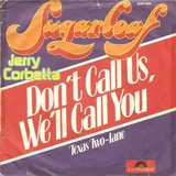 Hoes Sugarloaf & Jerry Corbetta - Don't Call Us We'll Call You