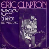Hoes Eric Clapton - Swing Low Sweet Chariot