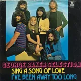 Hoes George Baker Selection - Sing A Song Of Love