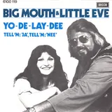 Hoes Big Mouth & Little Eve - Yo-De-Lay-Dee