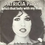Hoes Patricia Paay - Who's That Lady With My Man