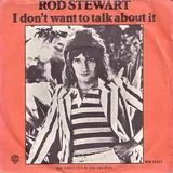 Hoes Rod Stewart - I Don't Want To Talk About It