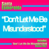 Hoes Santa Esmeralda & Leroy Gomez - Don't Let Me Be Misunderstood