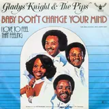 Hoes Gladys Knight & The Pips - Baby Don't Change Your Mind