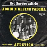 Hoes Sneeuwbaltrio - Adé M'n Kleine Paloma