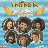 Hoes George Baker Selection - Manana (Mi Amor)