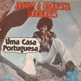 Hoes Johnny & Orquestra Rodriguez - Una Casa Portuguesa