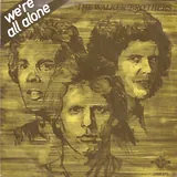 Hoes Walker Brothers - We're All Alone