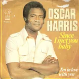 Hoes Oscar Harris - Since I Met You Baby