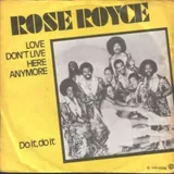 Hoes Rose Royce - Love Don't Live Here Anymore