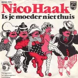 Hoes Nico Haak - Is Je Moeder Niet Thuis