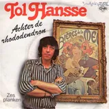 Hoes Tol Hansse - Achter De Rhodondendron
