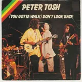 Hoes Peter Tosh & Mick Jagger - (You Gotta Walk) Don't Look Back