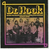 Hoes Dr. Hook - When You're In Love With A Beautiful Woman