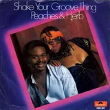 Hoes Peaches & Herb - Shake Your Groove Thing