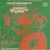 Hoes Instant Funk - I Got My Mind Made Up
