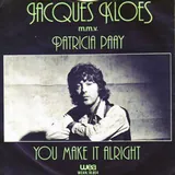 Hoes Jacques Kloes & Patricia Paay - You Make It Alright