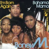 Hoes Boney M. - I'm Born Againbahama Mama